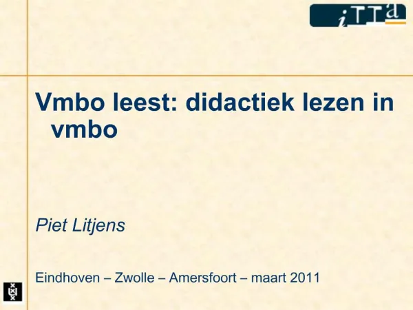 Vmbo leest: didactiek lezen in vmbo Piet Litjens Eindhoven Zwolle Amersfoort maart 2011