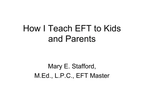 How I Teach EFT to Kids and Parents