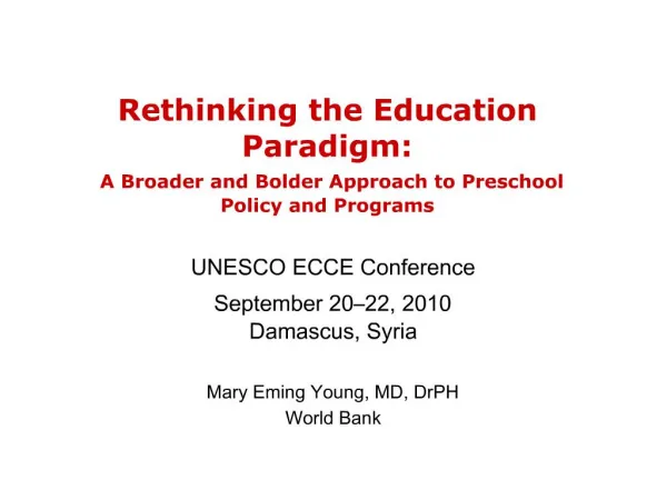 Rethinking the Education Paradigm: A Broader and Bolder Approach to Preschool Policy and Programs