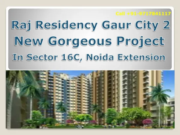New Lifestyle at Raj Residency Gaur City 2