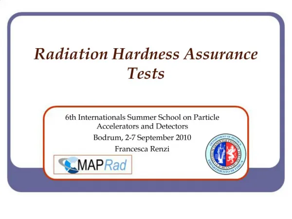Radiation Hardness Assurance Tests