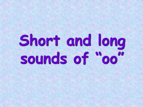 Short and long sounds of oo