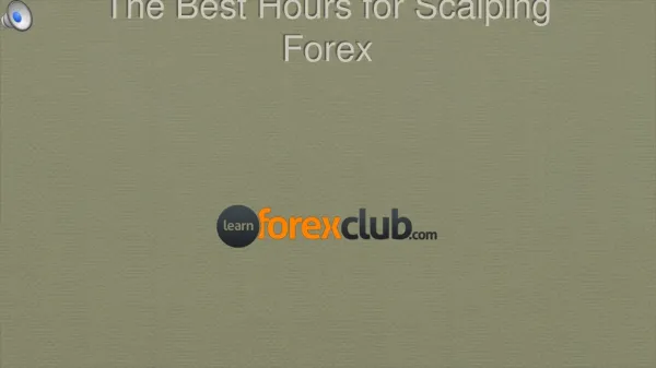 Forex Scalping - The best hours to trade