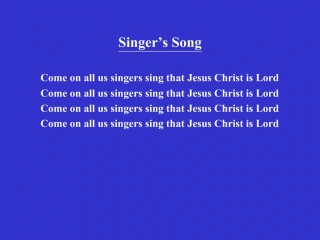 Singer s Song - slide 1