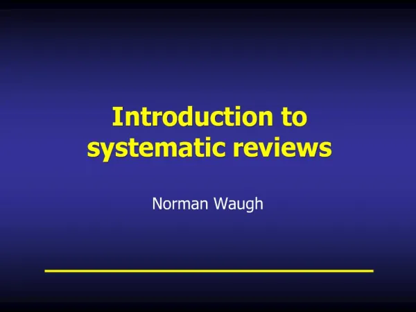 Introduction to systematic reviews