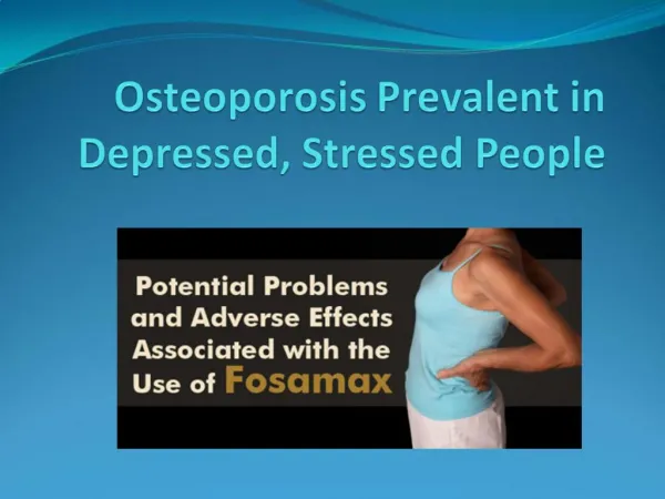 Osteoporosis Prevalent in Depressed, Stressed People