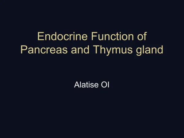 Endocrine Function of Pancreas and Thymus gland