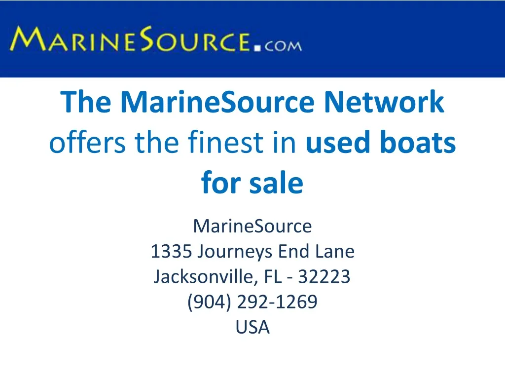the marinesource network offers the finest in used boats for sale