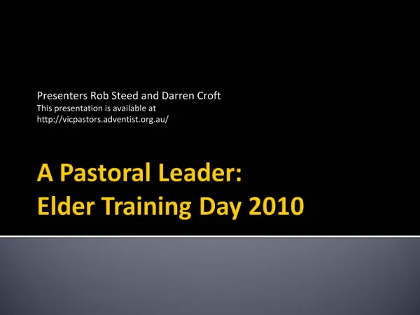 A Pastoral Leader: Elder Training Day 2010