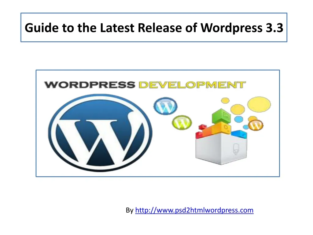 guide to the latest release of wordpress 3 3