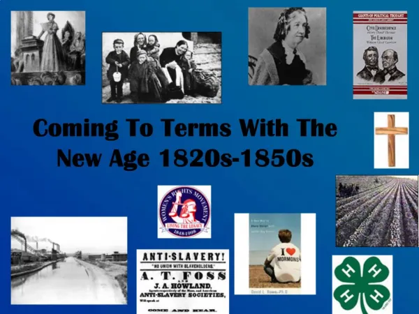 Coming To Terms With The New Age 1820s-1850s
