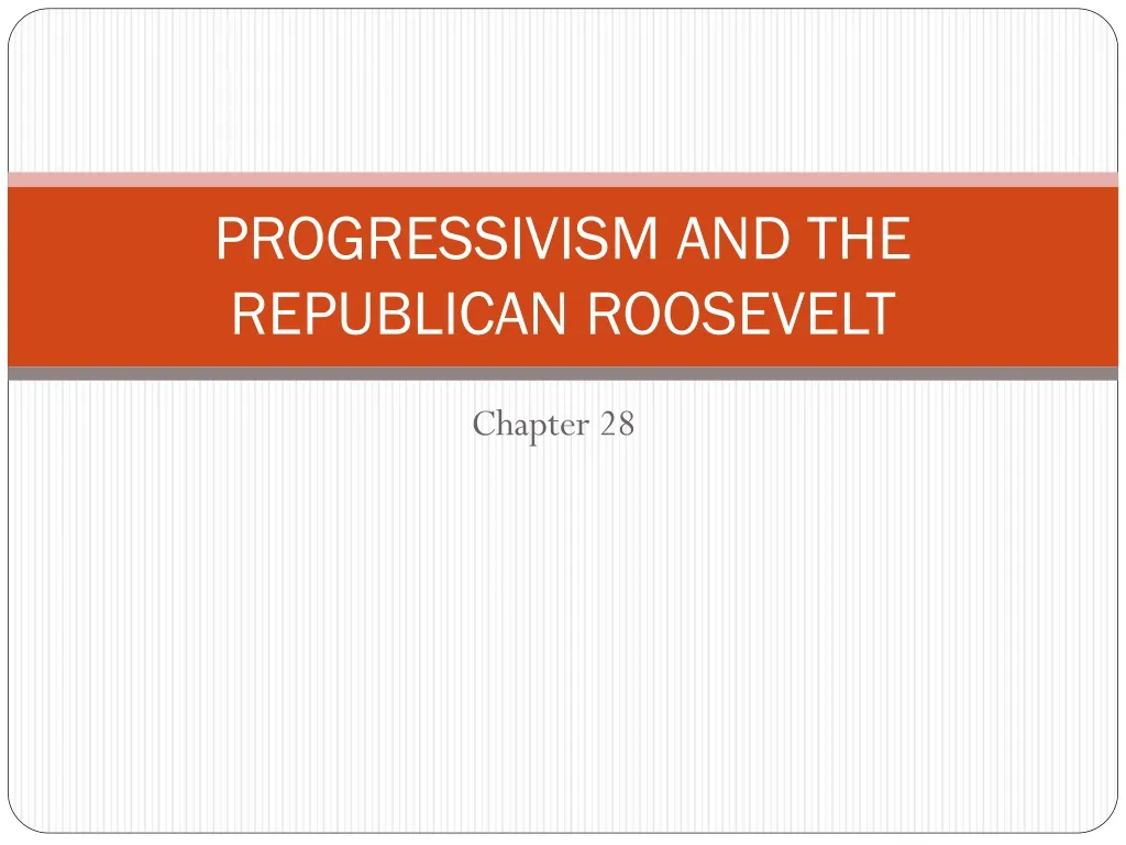 progressivism and the republican roosevelt