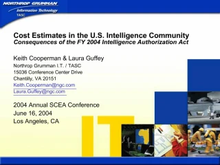 Cost Estimates in the U.S. Intelligence Community Consequences of the FY 2004 Intelligence Authorization Act Keith Coop - slide 1