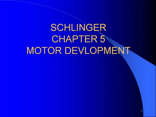 SCHLINGER CHAPTER 5 MOTOR DEVLOPMENT