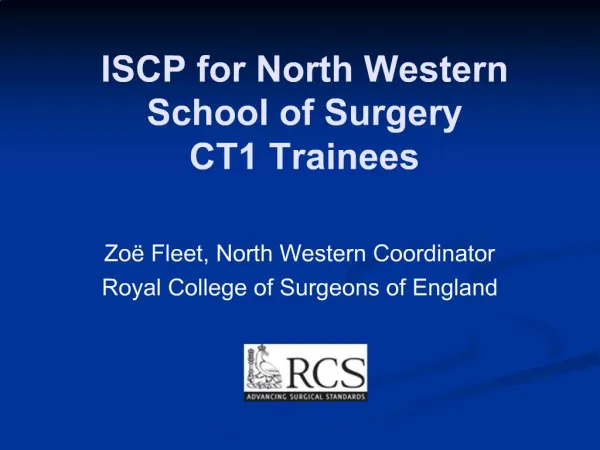 ISCP for North Western School of Surgery CT1 Trainees