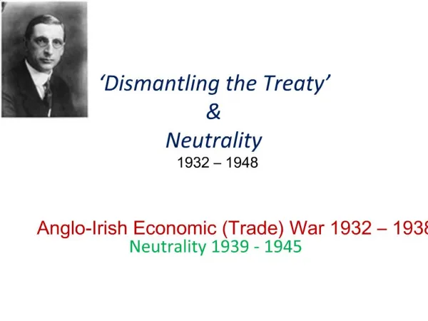 Dismantling the Treaty Neutrality 1932 1948