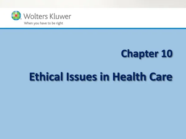 Chapter 10 Ethical Issues in Health Care