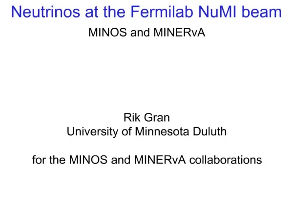 Neutrinos at the Fermilab NuMI beam