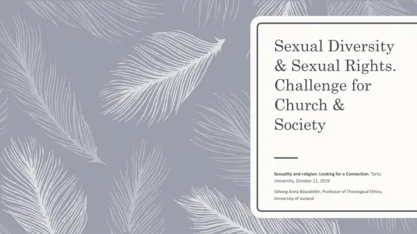 Sexual Diversity &amp; Sexual Rights. Challenge for Church &amp; Society