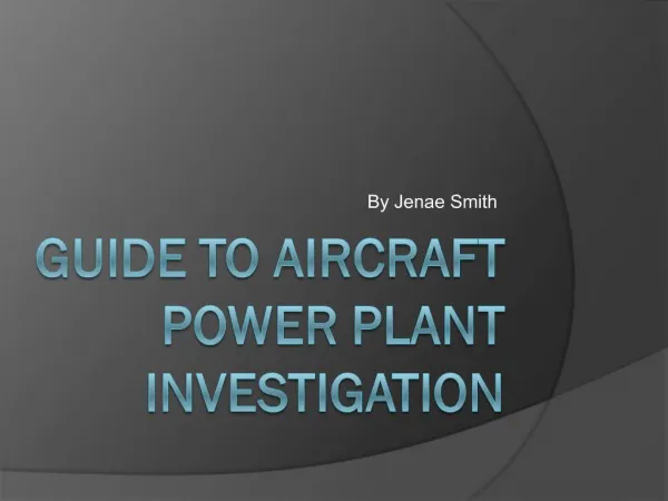 Guide to aircraft Power plant Investigation