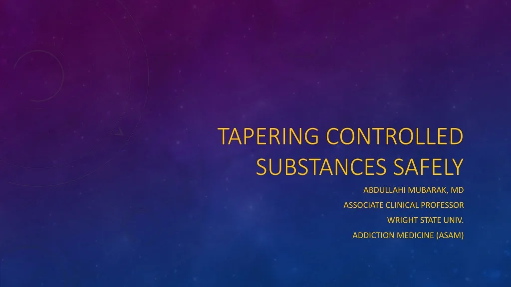 tapering controlled substances safely