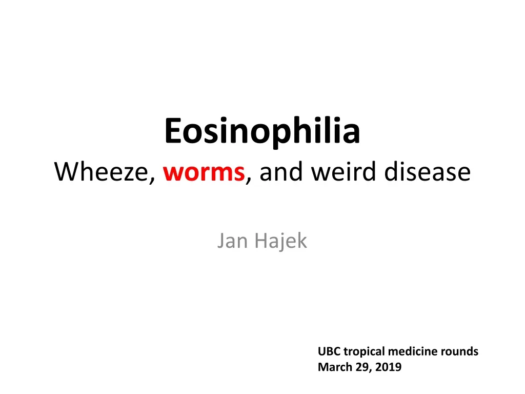 eosinophilia wheeze worms and weird disease