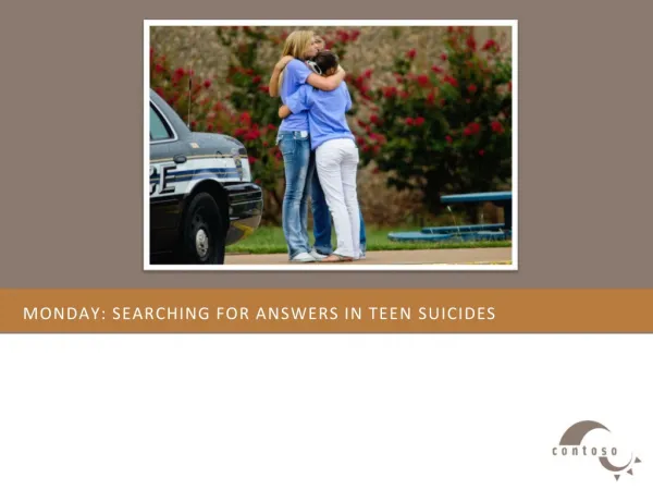 Monday: Searching for answers in teen suicides