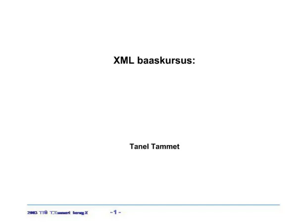XML baaskursus: Tanel Tammet