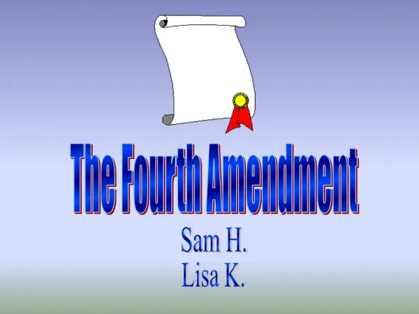 The Fourth Amendment