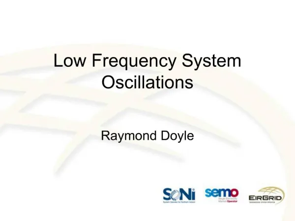 Low Frequency System Oscillations