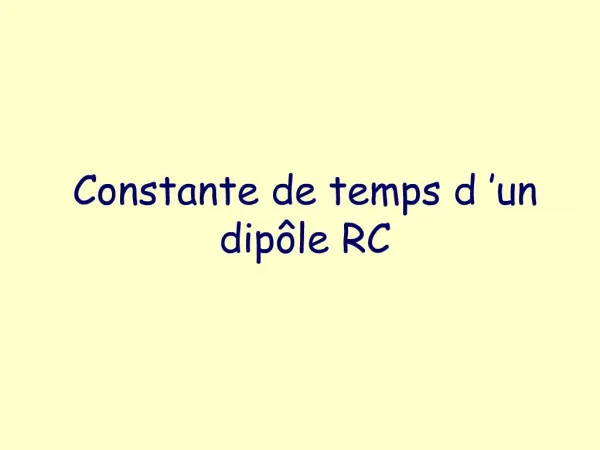 Constante de temps d un dip le RC