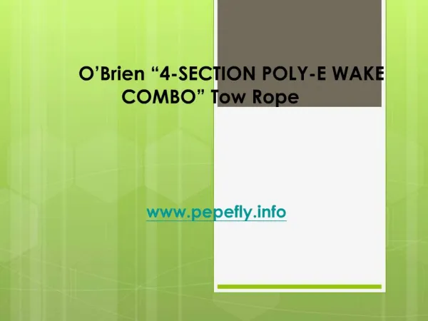 O’Brien “4-SECTION POLY-E WAKE COMBO” Tow Rope