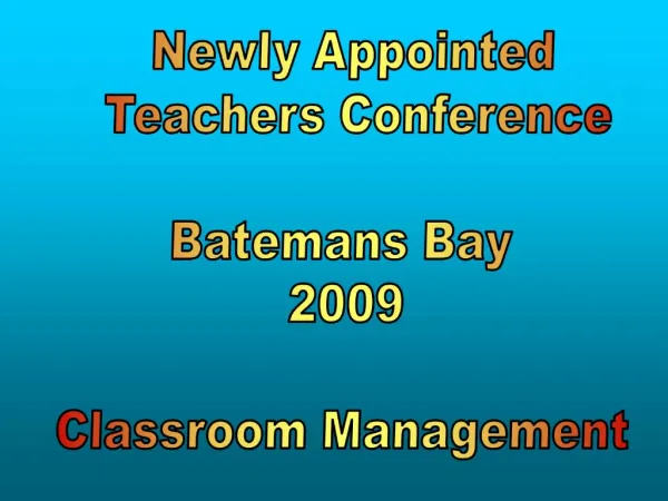 Newly Appointed Teachers Conference Batemans Bay 2009 Classroom Management
