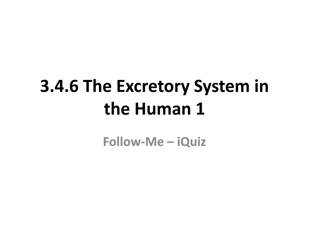 3 4 6 the excretory system in the human 1