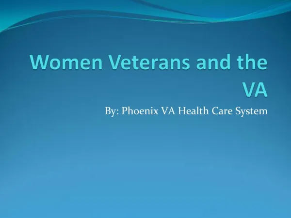 Women Veterans and the VA