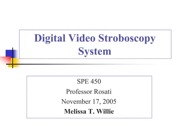 Digital Video Stroboscopy System