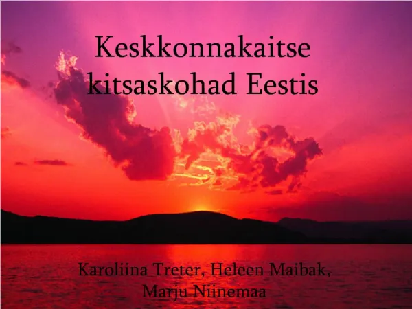 Keskkonnakaitse kitsaskohad Eestis
