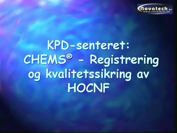 KPD-senteret: CHEMS - Registrering og kvalitetssikring av HOCNF