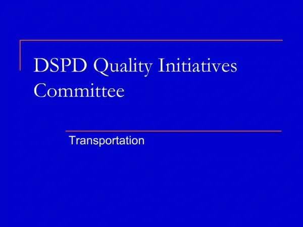 DSPD Quality Initiatives Committee