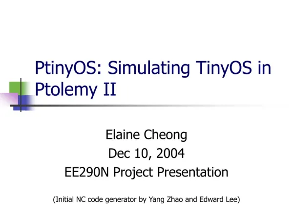 PtinyOS: Simulating TinyOS in Ptolemy II