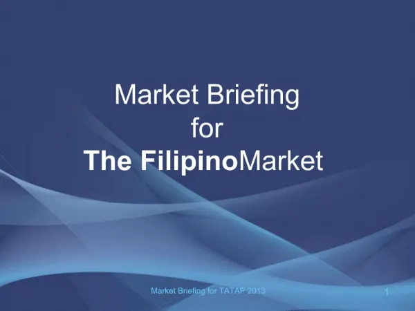 Market Briefing for The Filipino Market