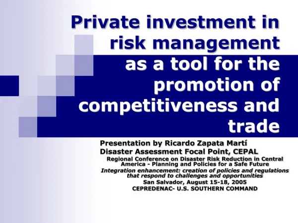 Private investment in risk management as a tool for the promotion of competitiveness and trade