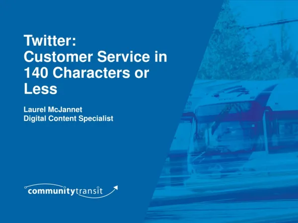 Twitter: Customer Service in 140 Characters or Less