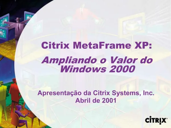 Citrix MetaFrame XP: Ampliando o Valor do Windows 2000