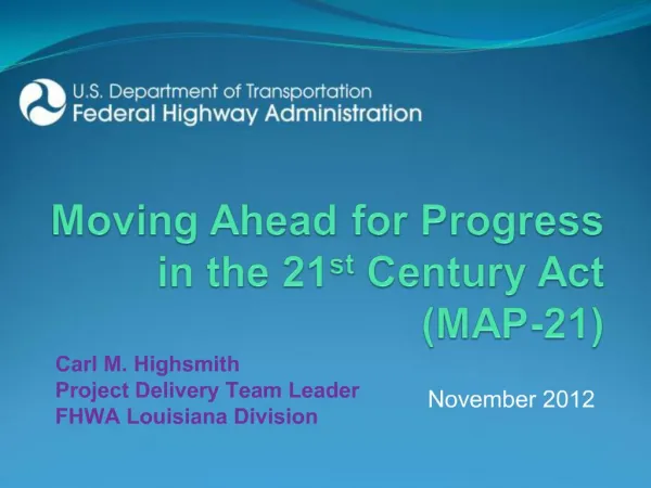 Moving Ahead for Progress in the 21st Century Act MAP-21