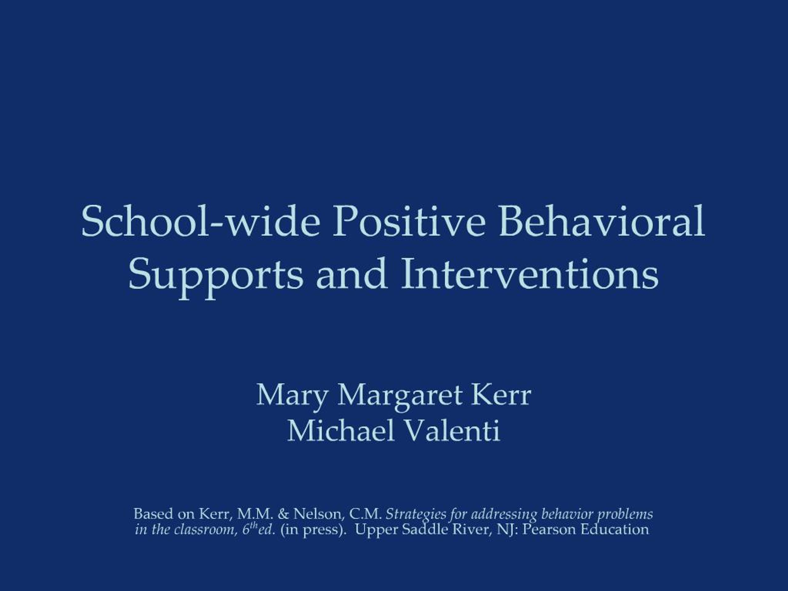 PPT - School-wide Positive Behavioral Supports and Interventions ...