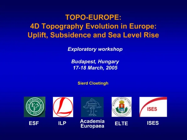 TOPO-EUROPE: 4D Topography Evolution in Europe: Uplift, Subsidence and Sea Level Rise