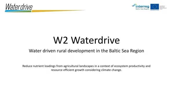 W2 Waterdrive Water driven rural development in the Baltic Sea Region