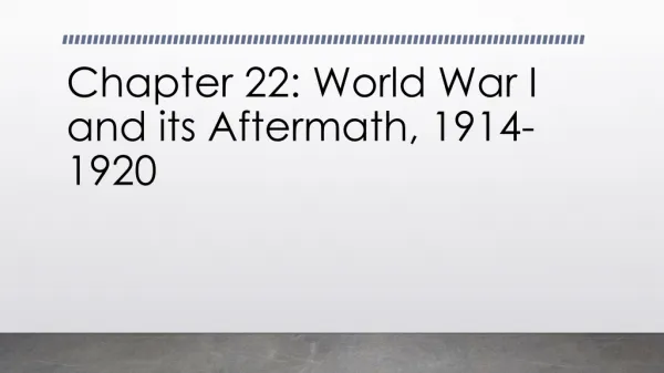 Chapter 22: World War I and its Aftermath, 1914-1920