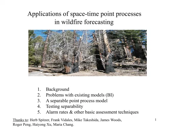 Applications of space-time point processes 		 in wildfire forecasting